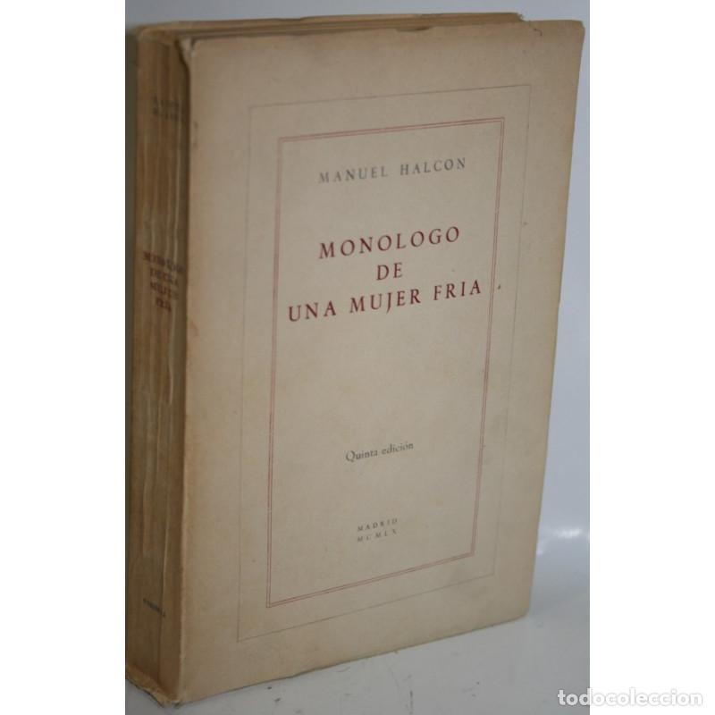 Libros: Mon&oacute;logo de una mujer fr&iacute;a - HALC&Oacute;N, Manuel - Foto 1