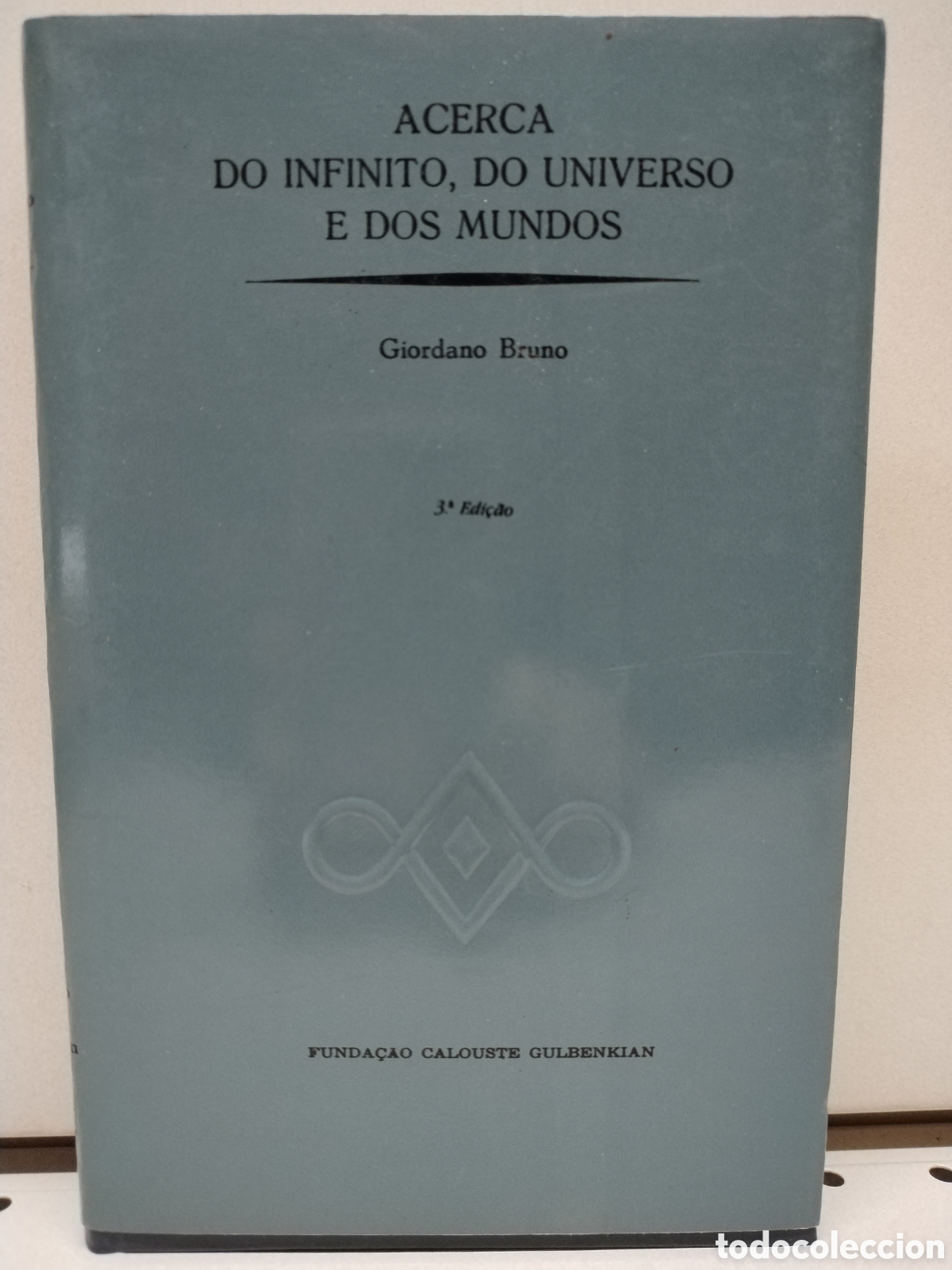 Libros: ACERCA DO INFINITO, DO UNIVERSO E DOS MUNDOS - GIORDANO BRUNO - Foto 1