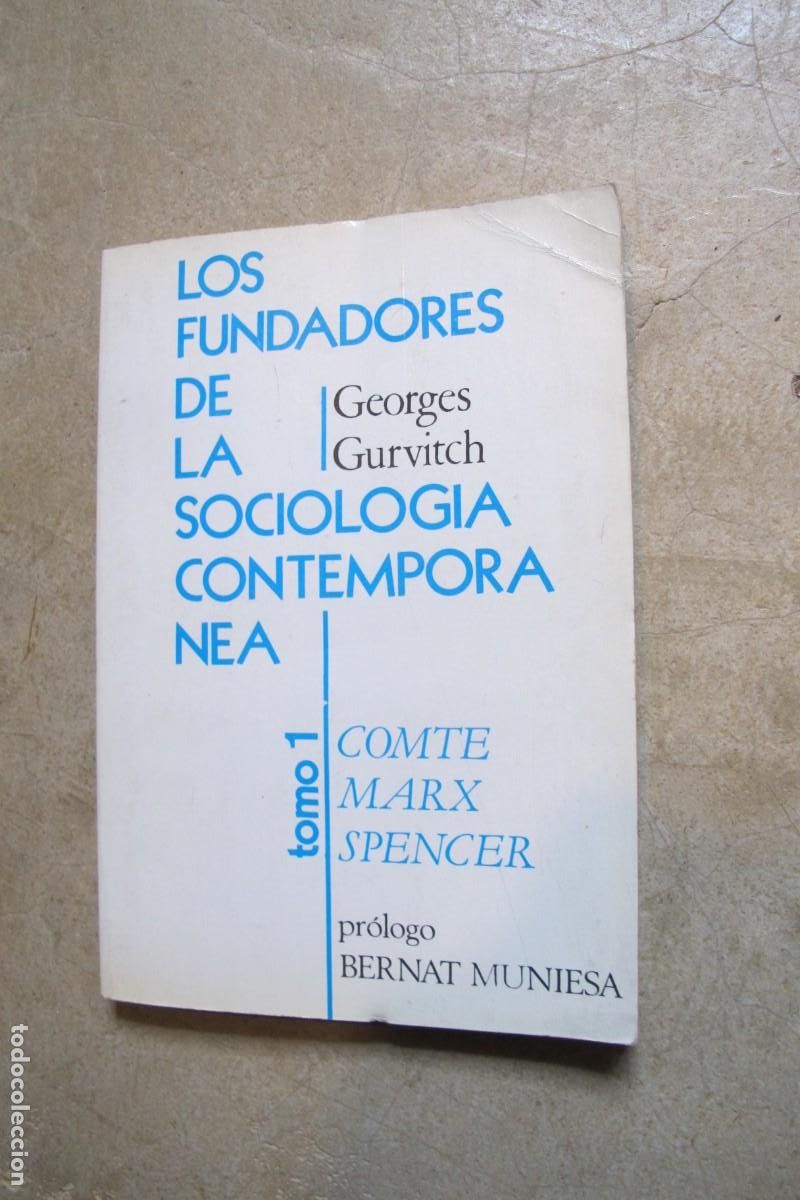 B&uuml;cher: LOS FUNDADORES DE LA SOCIOLOGIA CONTEMPORANEA. GEORGE GURVITCH. COMTE, MARX, SPENCER. TOMO 1