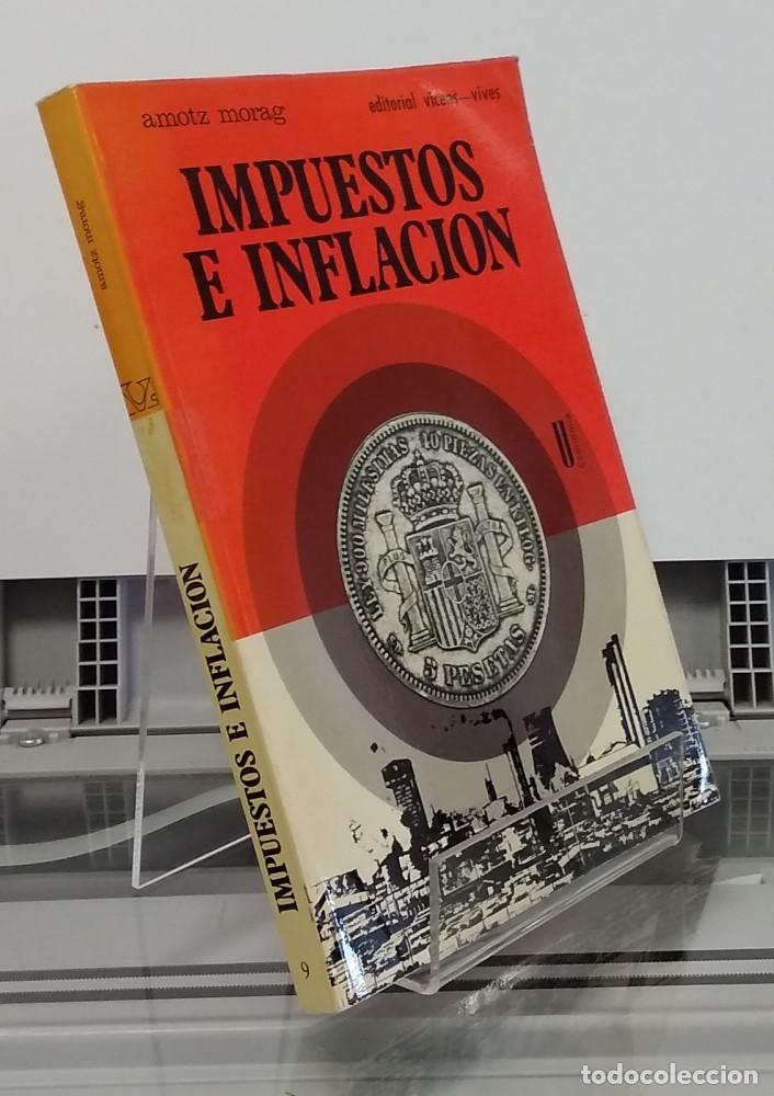 Libros: Impuestos e inflaci&oacute;n - Amotz Morag - Foto 1