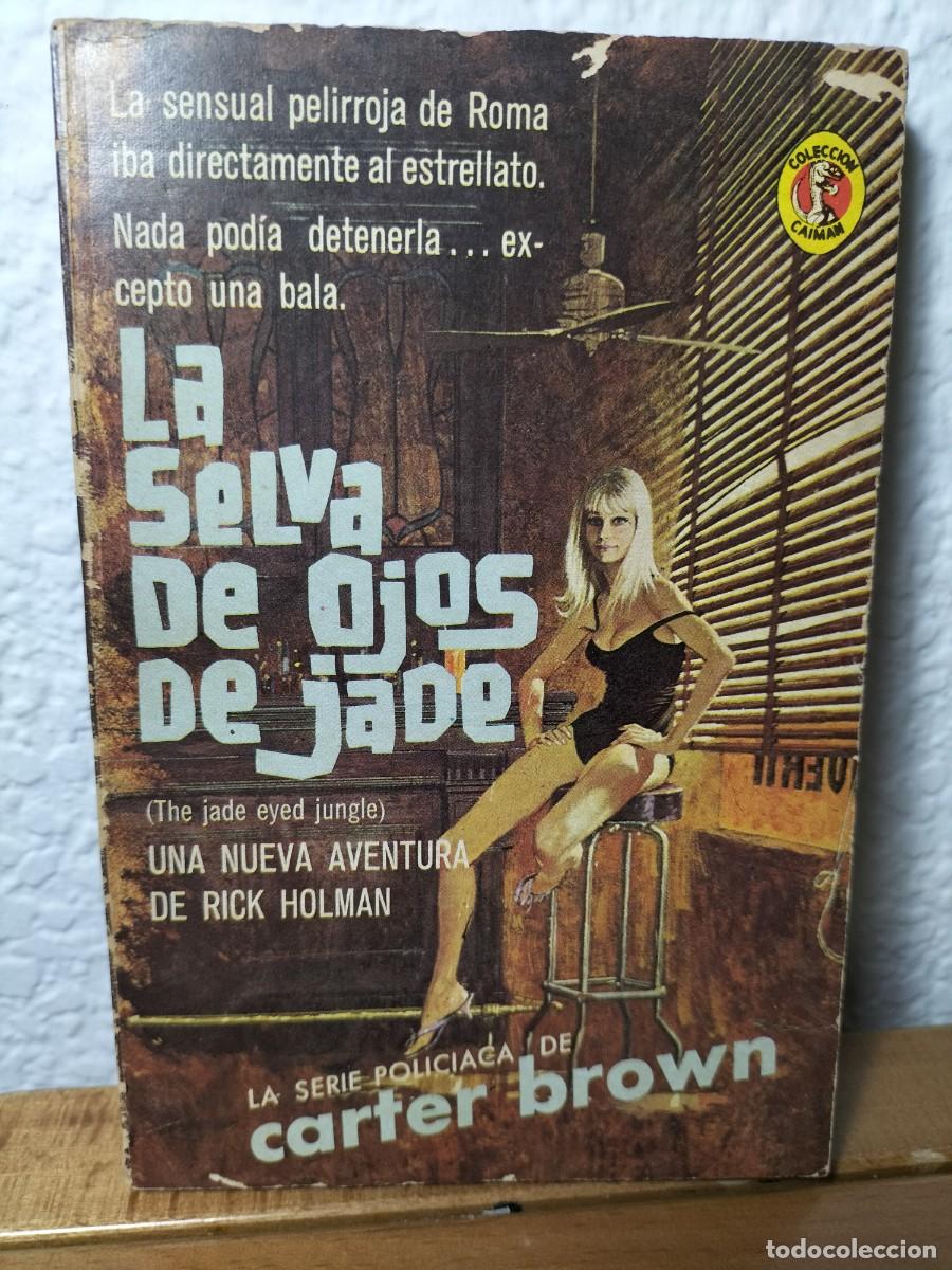 Libros: LA SELVA DE OJOS DE JADE - CARTER BROWN - 1967 - Foto 1