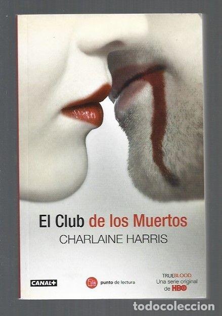Libros: CLUB DE LOS MUERTOS - EL - HARRIS, CHARLAINE - Foto 1