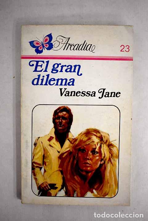 Libros: El gran dilema: Jane, Vanessa.- Jane, Vanessa - Foto 1