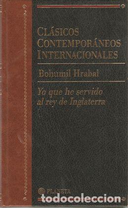 Libros: YO QUE HE SERVIDO AL REY DE INGLATERRA - HRABAL, Bohumil - Foto 1
