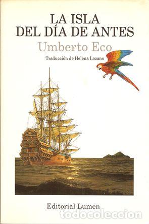 Libros: LA ISLA DEL D&Iacute;A DE ANTES - ECO, Umberto - Foto 1