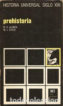 Libros: HISTORIA UNIVERSAL SIGLO VEINTIUNO. VOL. 1: PREHISTORIA - ALIMEN, Marie-Henriette y STEVE, Marie-Jos