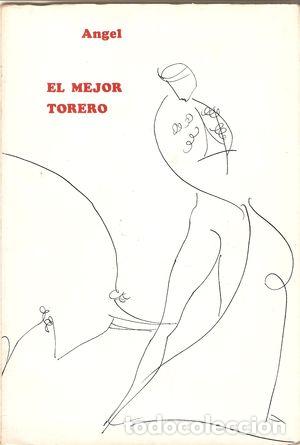 Libros: EL MEJOR TORERO - &Aacute;NGEL - Foto 1