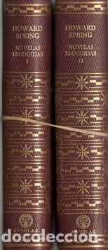Libros: NOVELAS ESCOGIDAS. TOMOS I-II - SPRING, Howard - Foto 1