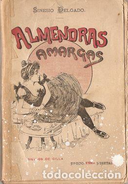 Libros: ALMENDRAS AMARGAS. COLECCI&Oacute;N DE COMPOSICIONES EN VERSO - DELGADO, Sinesio - Foto 1