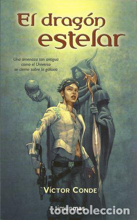 Libros: EL DRAG&Oacute;N ESTELAR - CONDE, V&iacute;ctor - Foto 1