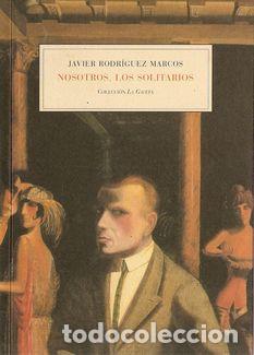 Libros: NOSOTROS, LOS SOLITARIOS - RODR&Iacute;GUEZ MARCOS, Javier - Foto 1