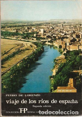 Libros: VIAJE DE LOS R&Iacute;OS DE ESPA&Ntilde;A - LORENZO, Pedro de - Foto 1