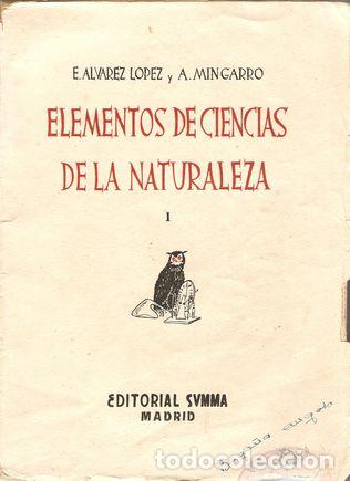 Libros: ELEMENTOS DE CIENCIAS DE LA NATURALEZA - &Aacute;LVAREZ L&Oacute;PEZ, E. y MINGARRO, A. - Foto 1