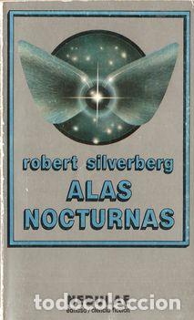 Libros: ALAS NOCTURNAS - SILVERBERG, Robert - Foto 1
