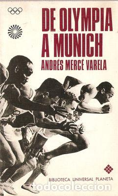Libros: DE OLYMPIA A MUNICH - MERC&Eacute; VARELA, Andr&eacute;s - Foto 1