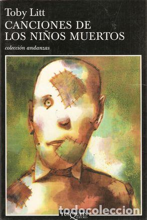 Libros: CANCIONES DE LOS NI&Ntilde;OS MUERTOS - LITT, Toby - Foto 1