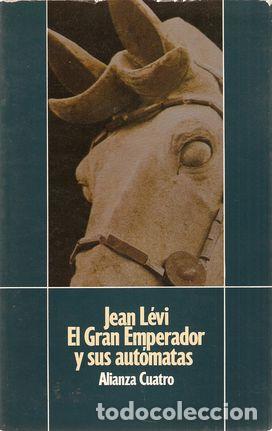 Libros: EL GRAN EMPERADOR Y SUS AUT&Oacute;MATAS - L&Eacute;VI, Jean - Foto 1