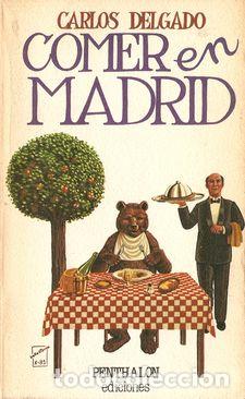 Libros: COMER EN MADRID - DELGADO, Carlos - Foto 1