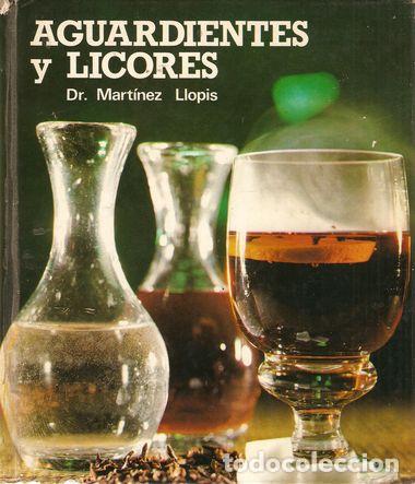 Libros: AGUARDIENTES Y LICORES - MART&Iacute;NEZ LLOPIS, M. - Foto 1