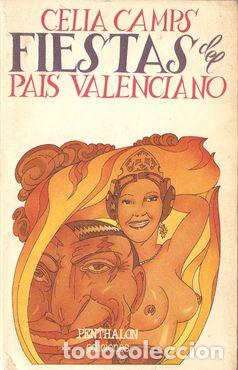 Libros: FIESTAS DEL PA&Iacute;S VALENCIANO - CAMPS, Celia - Foto 1