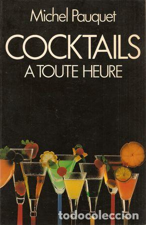 Libros: COCKTAILS A TOUTE HEURE - PAUQUET, Michel - Foto 1