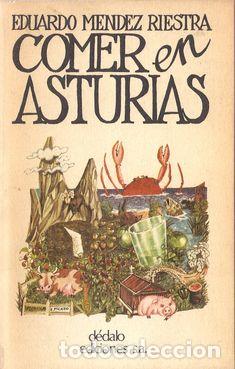 Libros: COMER EN ASTURIAS - M&Eacute;NDEZ RIESTRA, Eduardo - Foto 1