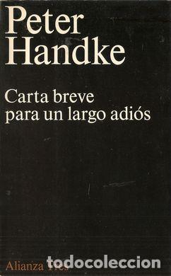 Libros: CARTA BREVE PARA UN LARGO ADI&Oacute;S - HANDKE, Peter - Foto 1