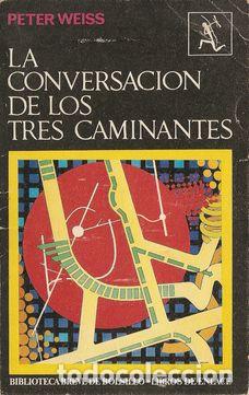 Libros: LA CONVERSACI&Oacute;N DE LOS TRES CAMINANTES - WEISS, Peter - Foto 1