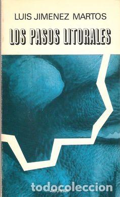 Libros: LOS PASOS LITORALES - JIM&Eacute;NEZ MARTOS, Luis - Foto 1