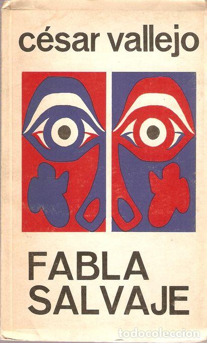 Libros: FABLA SALVAJE - VALLEJO, C&eacute;sar - Foto 1