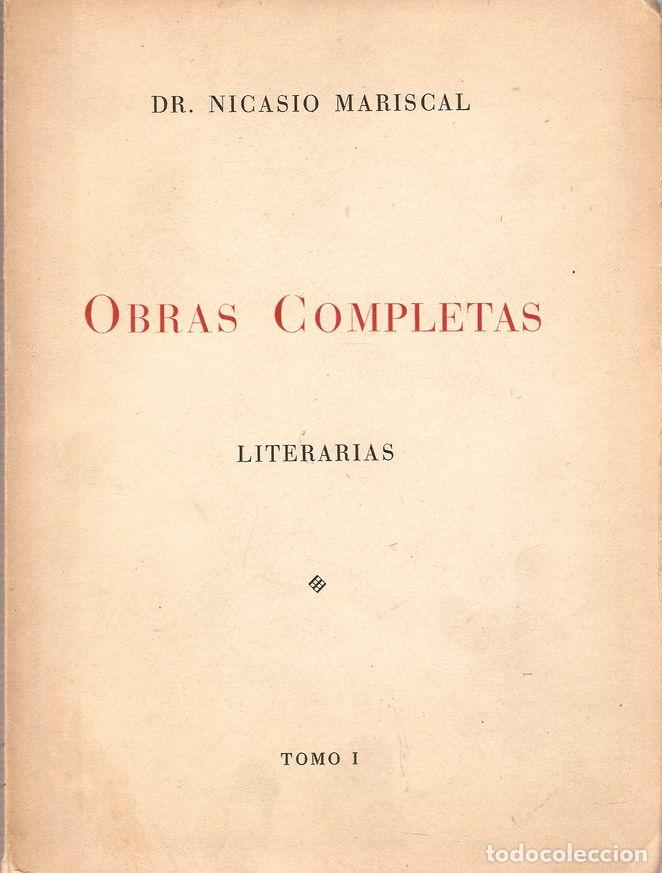 Libros: OBRAS COMPLETAS. LITERARIAS TOMO I. - MARISCAL, Nicasio - Foto 1