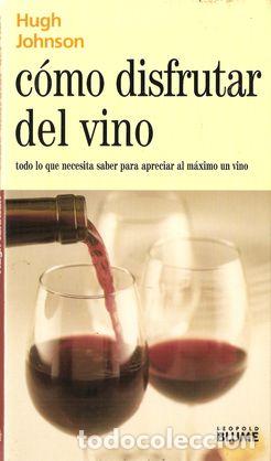 Libros: C&Oacute;MO DISFRUTAR DEL VINO - JOHNSON, Hugh - Foto 1