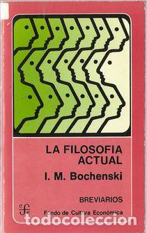 Libros: LA FILOSOF&Iacute;A ACTUAL - BOCHENSKI, I. M. - Foto 1