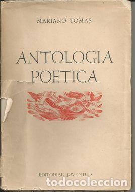 Libros: ANTOLOG&Iacute;A PO&Eacute;TICA - TOM&Aacute;S, Mariano - Foto 1