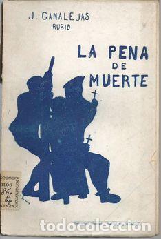 Libros: LA PENA DE MUERTE - CANALEJAS RUBIO, J. - Foto 1