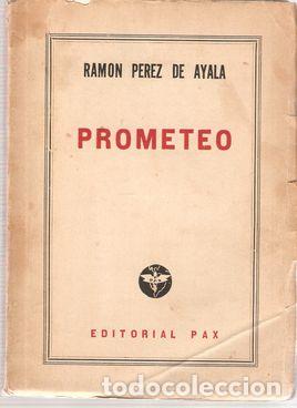 Libros: PROMETEO - P&Eacute;REZ DE AYALA, Ram&oacute;n - Foto 1