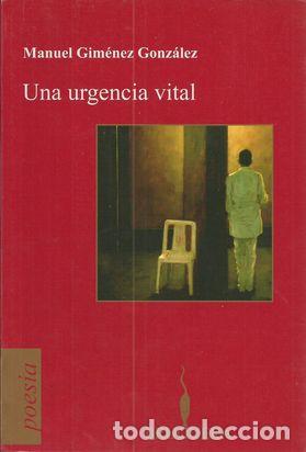 Libros: UNA URGENCIA VITAL - GIM&Eacute;NEZ GONZ&Aacute;LEZ, Manuel - Foto 1