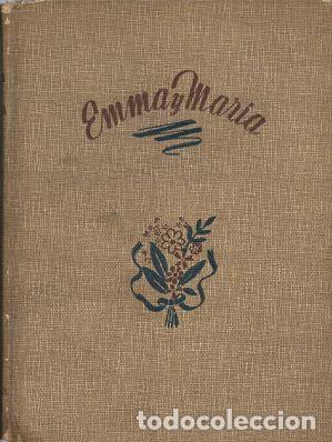 Libros: EMMA Y MAR&Iacute;A - GIR, Ilde - Foto 1