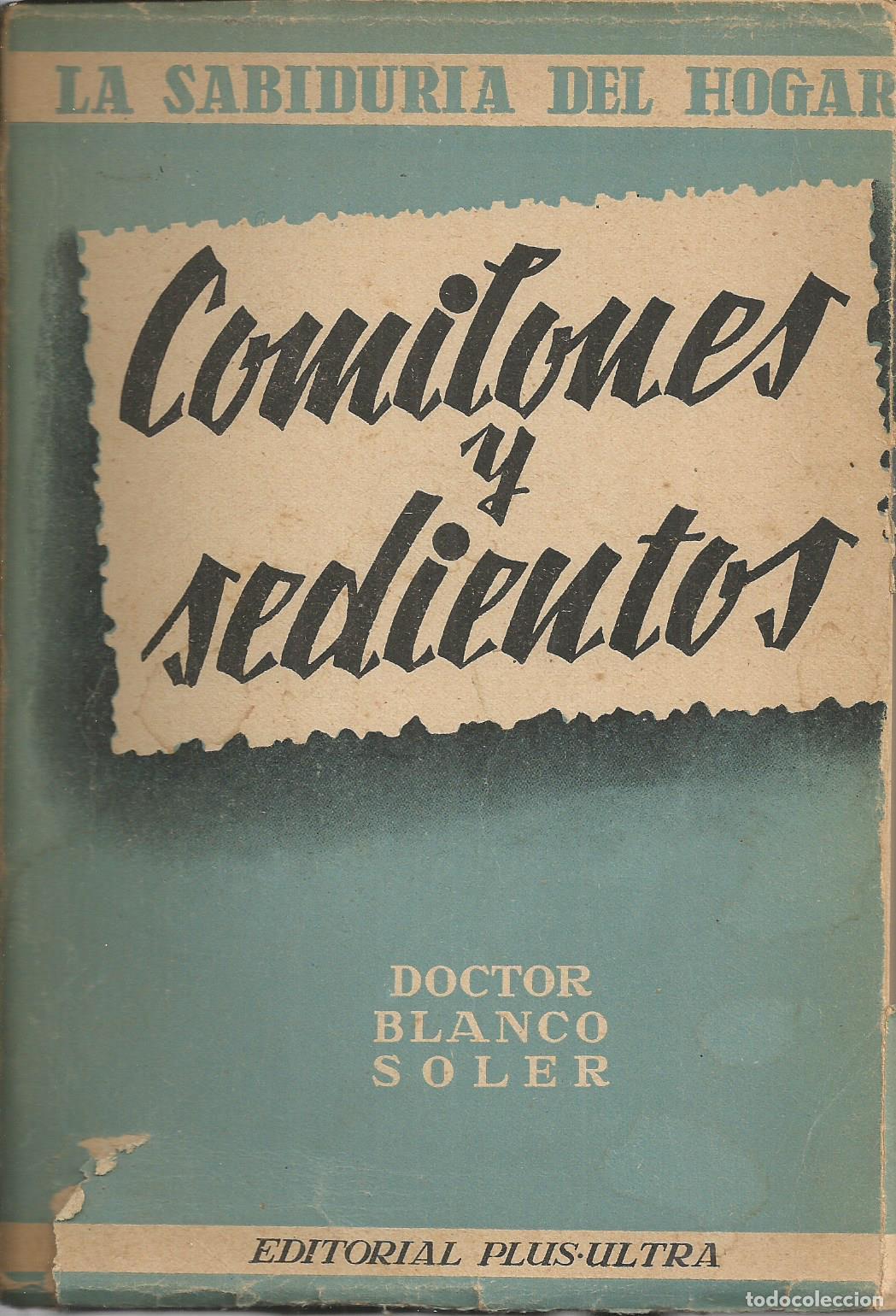 Libros: LA SABIDUR&Iacute;A DEL HOGAR COMILONES Y SEDIENTOS - BLANCO SOLER - Foto 1