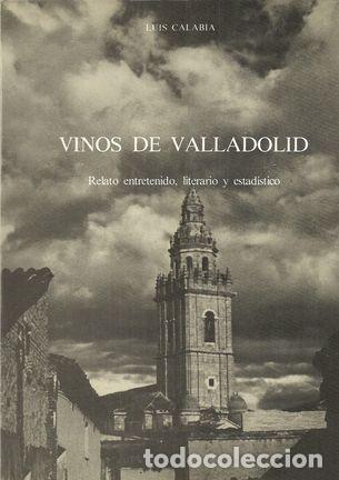 Libros: VINOS DE VALLADOLID - CALABIA, Luis - Foto 1