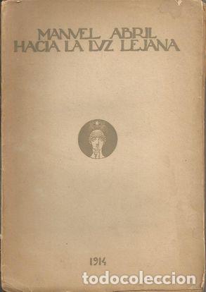 Libros: HACIA LA LUZ LEJANA - ABRIL, Manuel - Foto 1