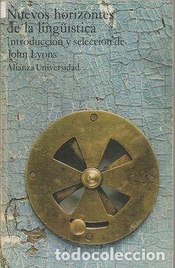 Libros: NUEVOS HORIZONTES DE LA LING&Uuml;&Iacute;STICA - LYONS, John (introducci&oacute;n y selecci&oacute;n) - Foto 1