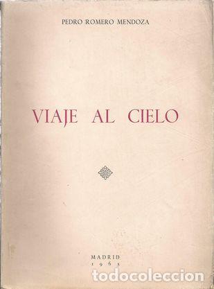 Libros: VIAJE AL CIELO - ROMERO MENDOZA, Pedro - Foto 1