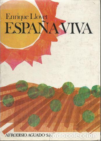Libros: ESPA&Ntilde;A VIVA - LLOVET, Enrique - Foto 1