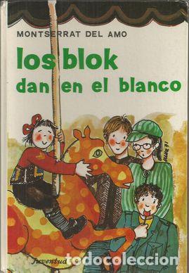 Libros: LOS BLOK DAN EN EL BLANCO - AMO, Montserrat del - Foto 1