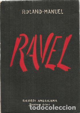 Libros: RAVEL - ROLAND-MANUEL - Foto 1