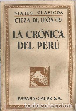 Libros: LA CR&Oacute;NICA DEL PER&Uacute; - CIEZA DE LE&Oacute;N, PEDRO DE - Foto 1