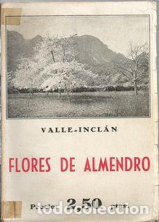 Libros: FLORES DE ALMENDRO - VALLE-INCL&Aacute;N, Ram&oacute;n del - Foto 1