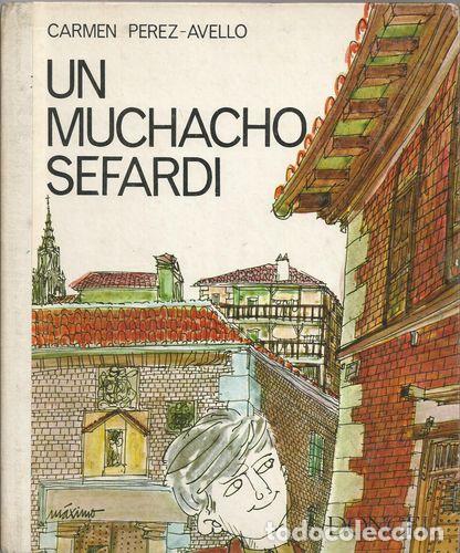 Libros: UN MUCHACHO SEFARD&Iacute; - P&Eacute;REZ-AVELLO, Carmen - Foto 1
