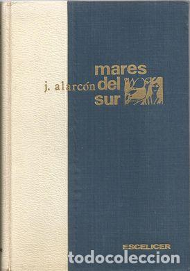 Libros: MARES DEL SUR - ALARC&Oacute;N BENITO, Juan - Foto 1